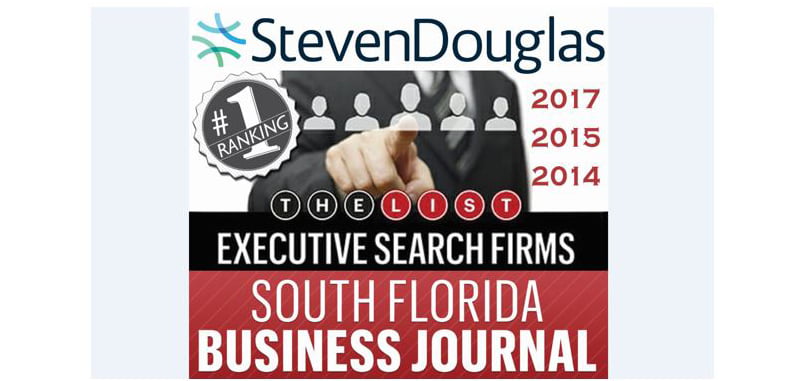 StevenDouglas Ranks #1 on The List of Top Executive Search Firms in South Florida in 2017