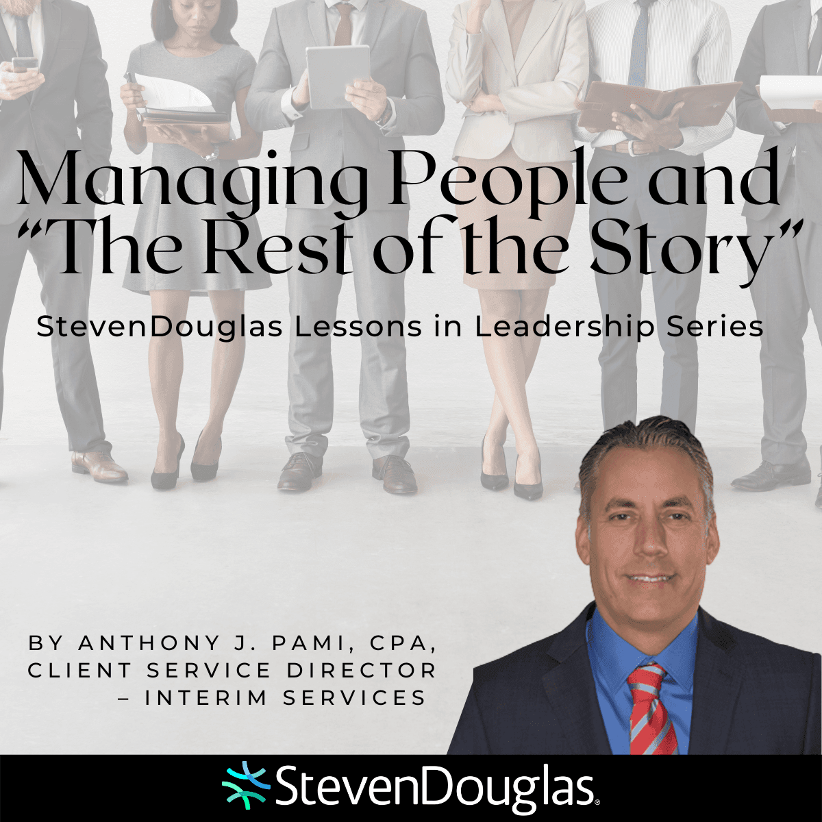 Managing People and “The Rest of the Story”